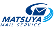 MATSUYA MAIL SERVICE
